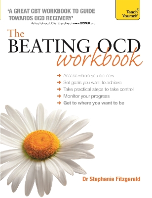 Beating OCD Workbook: Teach Yourself by Stephanie Fitzgerald