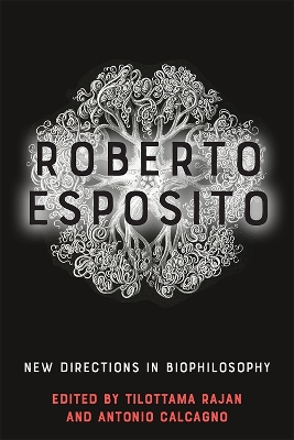 Roberto Esposito: New Directions in Biophilosophy book