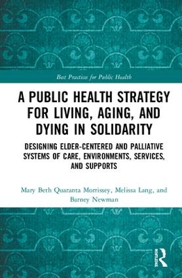 Public Health Strategy for Living, Aging and Dying Well in America book