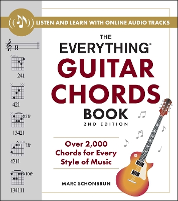 The Everything Guitar Chords Book, 2nd Edition: Over 2,000 Chords for Every Style of Music book