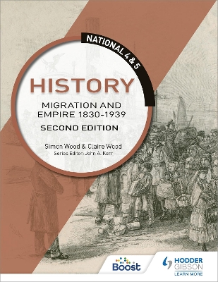 National 4 & 5 History: Migration and Empire 1830-1939, Second Edition book