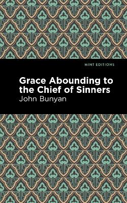Grace Abounding to the Chief of Sinners book