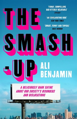 The Smash-Up: a delicious satire from a breakout voice in literary fiction by Ali Benjamin