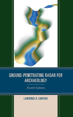 Ground-Penetrating Radar for Archaeology book