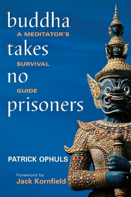 Buddha Takes No Prisoners book