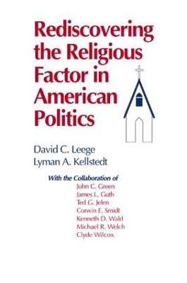 Rediscovering the Religious Factor in American Politics book