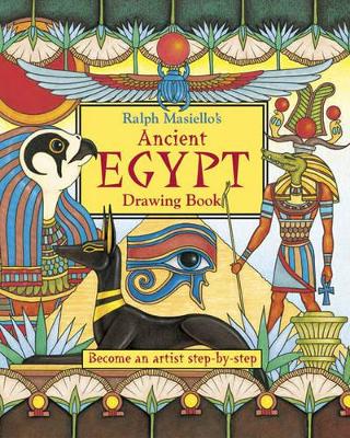 Ralph Masiello's Ancient Egypt Drawing Book book