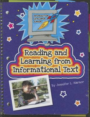 Reading and Learning from Informational Text by Jennifer L Harner
