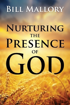 Nurturing the Presence of God book