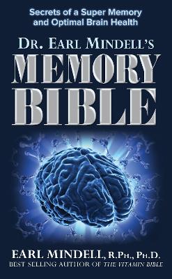 The Dr. Earl Mindell's Memory Bible by Earl Mindell
