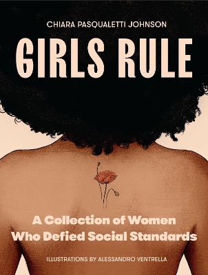 Girls Rule: A Collection of Women Who Defied Social Standards book