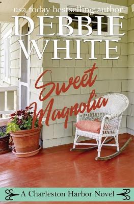 Sweet Magnolia by Debbie White