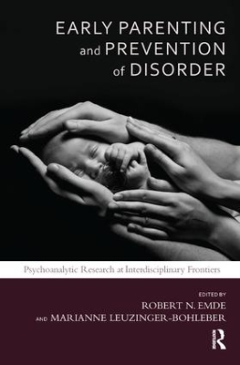 Early Parenting and Prevention of Disorder by Robert N. Emde