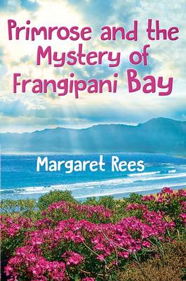 Primrose and the Mystery of Frangipani Bay book
