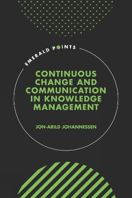 Continuous Change and Communication in Knowledge Management book