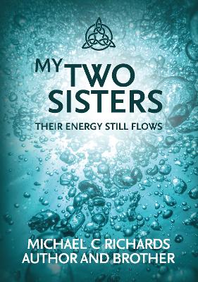 My Two Sisters: Their Energy Still Flows book