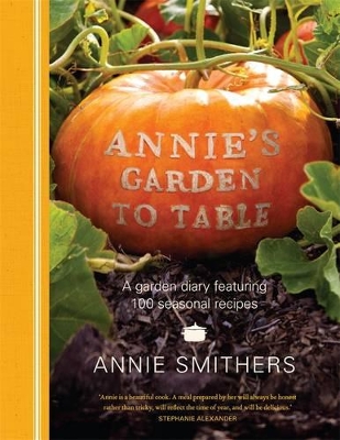 Annie's Garden To Table book