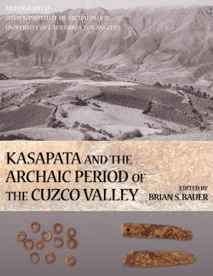 Kasapata and the Archaic Period of the Cuzco Valley book