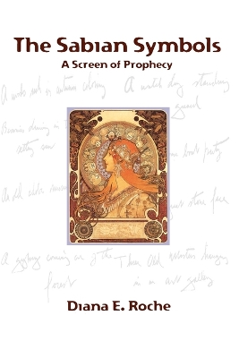 The Sabian Symbols: A Screen of Prophecy book