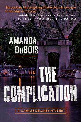 The Complication: A Camille Delaney Mystery book