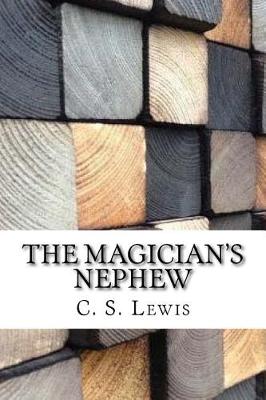 The Magician's Nephew by C. S. Lewis