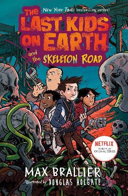 The Last Kids on Earth and the Skeleton Road book
