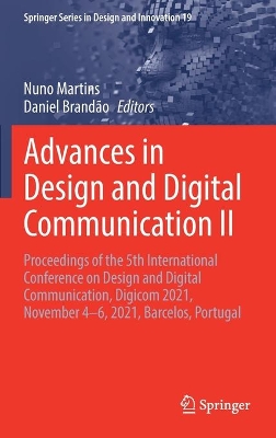 Advances in Design and Digital Communication II: Proceedings of the 5th International Conference on Design and Digital Communication, Digicom 2021, November 4–6, 2021, Barcelos, Portugal book
