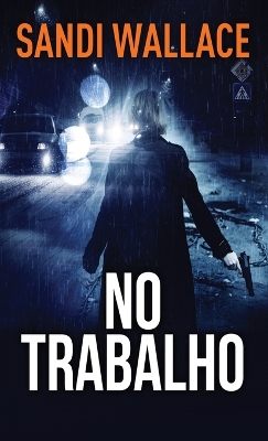 No Trabalho by Sandi Wallace