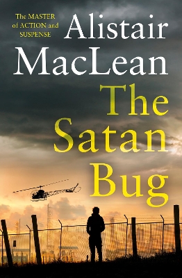 The Satan Bug by Alistair MacLean