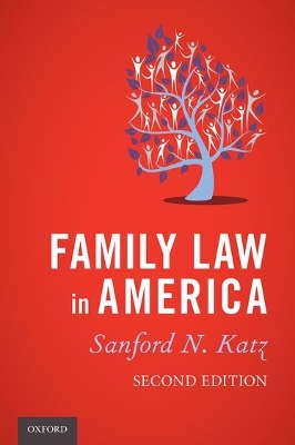Family Law in America by Sanford N Katz