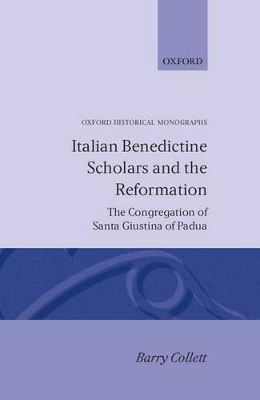 Italian Benedictine Scholars and the Reformation book