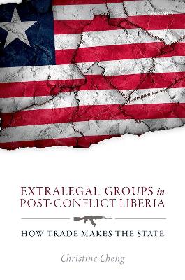 Extralegal Groups in Post-Conflict Liberia book