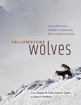 Yellowstone Wolves: Science and Discovery in the World's First National Park book