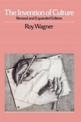 The Invention of Culture by Roy Wagner