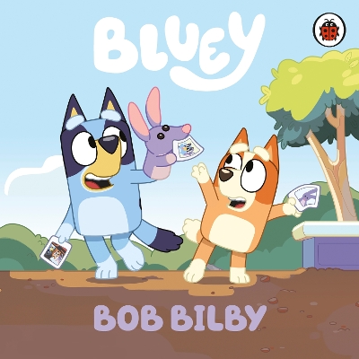 Bluey: Bob Bilby book