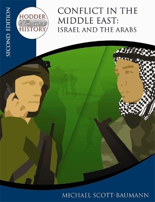 Hodder Twentieth Century History: Conflict in the Middle East: Israel and the Arabs 2nd Edition book
