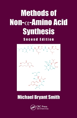 Methods of Non-a-Amino Acid Synthesis by Michael Bryant Smith