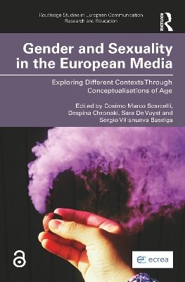 Gender and Sexuality in the European Media: Exploring Different Contexts Through Conceptualisations of Age by Cosimo Marco Scarcelli