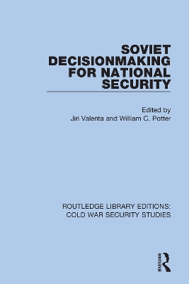 Soviet Decisionmaking for National Security book