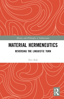 Material Hermeneutics: Reversing the Linguistic Turn book