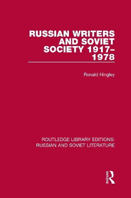 Russian Writers and Soviet Society 1917–1978 by Ronald Hingley