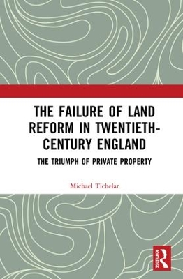 Failure of Land Reform in Twentieth Century England book