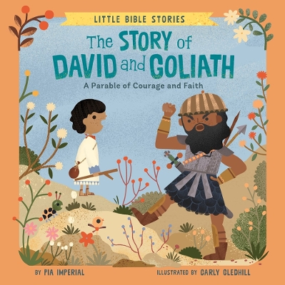 The Story of David and Goliath: A Parable of Courage and Faith book
