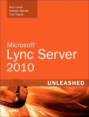 Microsoft Lync Server 2010 Unleashed book