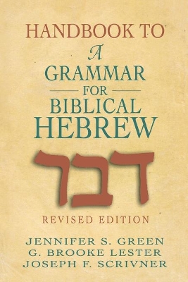 Handbook to a Grammar for Biblical Hebrew book