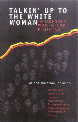 Talkin' Up To The White Woman: Indigenous Women and Feminism book