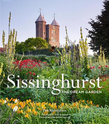 Sissinghurst: The Dream Garden book