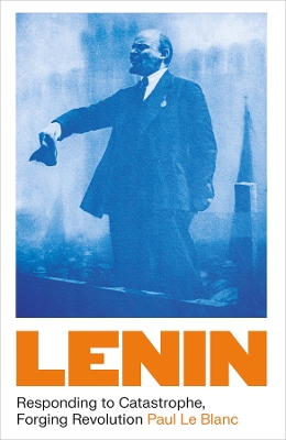 Lenin: Responding to Catastrophe, Forging Revolution book