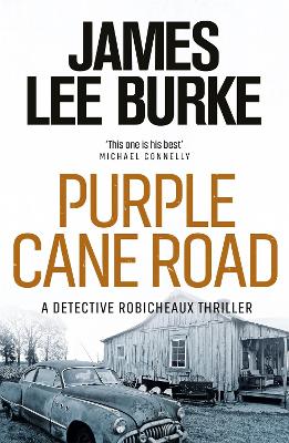 Dave Robicheaux on the Purple Cane Road book