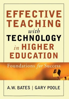 Effective Teaching with Technology in Higher Education: Foundations for Success book